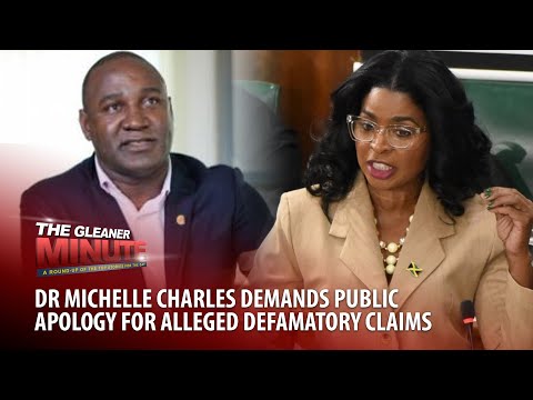 THE GLEANER MINUTE: MP Michelle Charles demands apology | Money for Olympic athletes