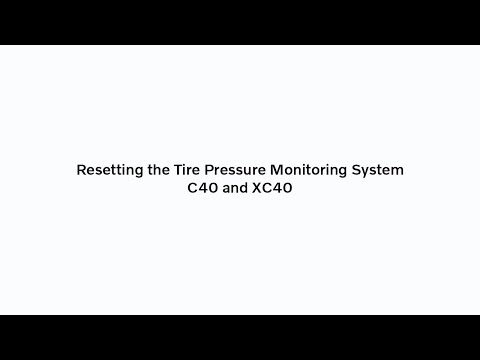 Resetting the Tire Pressure Monitoring System C40 + XC40 I Volvo Car USA