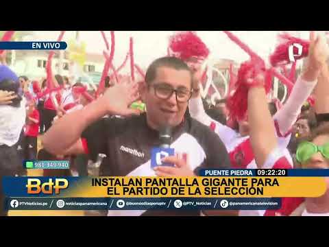 Puente Piedra vive la pasión por la Bicolor: instalan pantalla gigante para partido de Perú vs Chile
