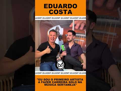 EU SOU O PRIMEIRO ARTISTA A FAZER CARREIRA SOLO. #eduardocosta  #sertanejo #2025 #noticias #leonardo
