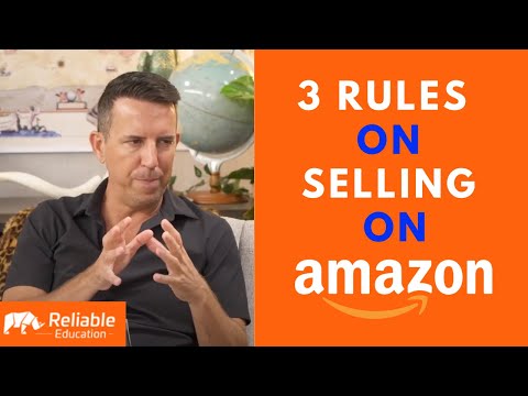 3 Rules for Selling on Amazon - Reliable Education