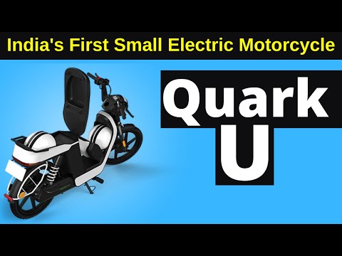 India's First Small Electric Motorcycle - Quark U