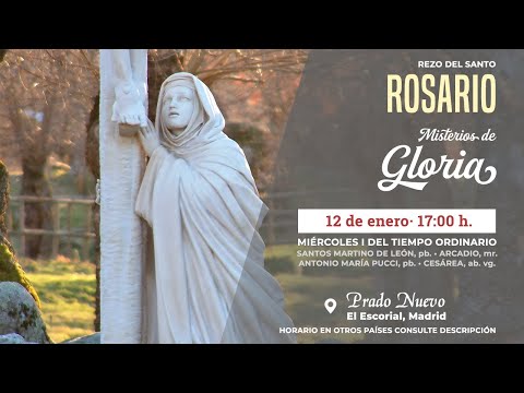 Santo Rosario de Hoy (Misterios de Gloria) en Directo desde Prado Nuevo, Miércoles 12 de Enero 17 h.