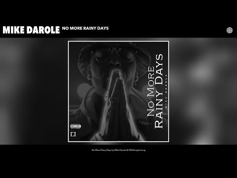 Mike Darole - No More Rainy Days (Official Audio)
