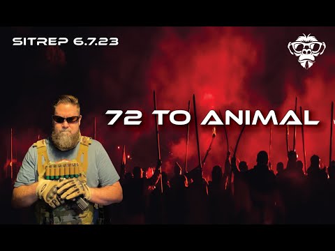 SITREP 6.7.23 - 72 to Animal