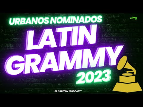 Nominados a Latin Grammy 2023 en la música Urbana