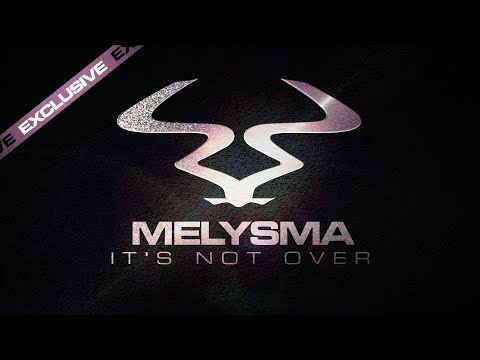 Melysma - 'It's Not Over'
