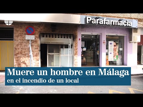 Muere un hombre en Málaga en el incendio de un local habilitado como vivienda