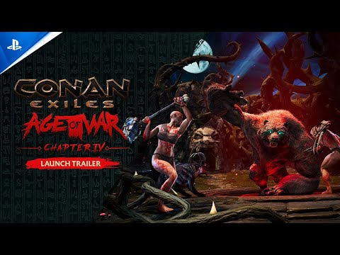 Conan Exiles - Age of War Chapter 4 Launch Trailer | PS5 & PS4 Games