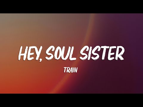 Train - Hey, Soul Sister (Lyrics)