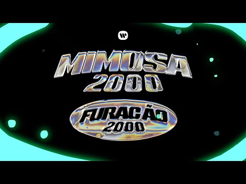Furacão 2000 - Mimosa 2000