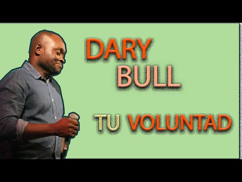 DARY BULL-TU VOLUNTAD