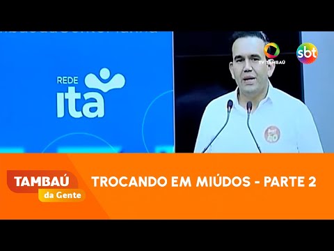 Trocando em Miúdos - Parte 2 - 14 10 2024 - Tambaú da Gente Manhã