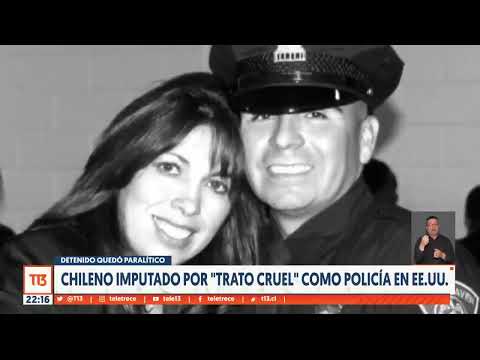 Chileno es imputado por trato cruel como policía en Estados Unidos