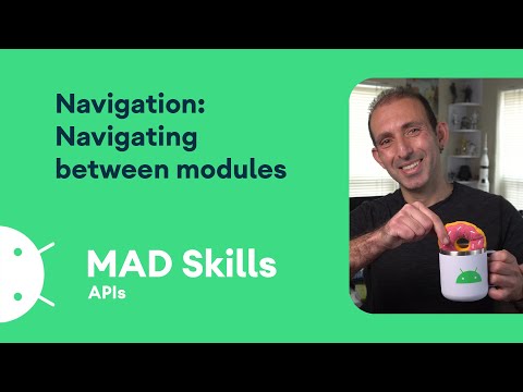 Navigation: Navigating between modules – MAD Skills