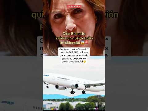 DINA BOLUARTE quiere un nuevo avión presidencial | PARTE 1 #shorts #lr