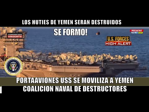 Pentagono moviliza portaaviones con destructores a costas de Yemen a la peor batalla de la historia