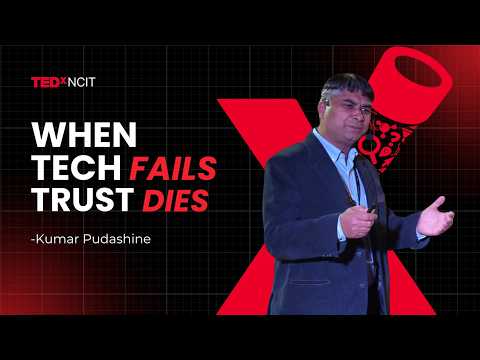 When Digital Systems Fail, It Isn't Tech We Lose - It’s Trust | Kumar Pudashine | TEDxNCIT