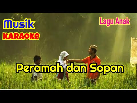 KARAOKE Lagu Anak "Peramah dan Sopan" Ciptaan Pak Dal