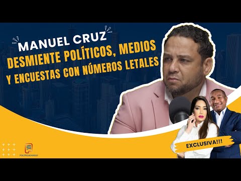 MANUEL CRUZ DESMIENTE A LOS POLÍTICOS, A MEDIOS DE COMUNICACIÓN Y LAS ENCUESTAS CON NÚMEROS LETALES!