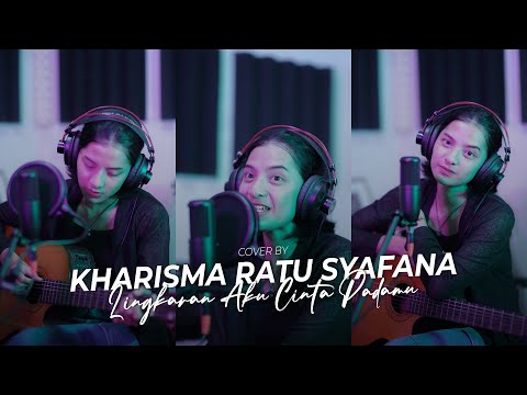 LINGKARAN AKU CINTA PADAMU - IWAN FALS | KHARISMA RATU SYAFANA