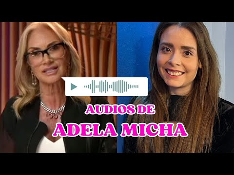 AUDIOS DE ADELA MICHA: CUANDO le COBRÉ me dijo si la tenía GRABADA, revela Maryfer Centeno