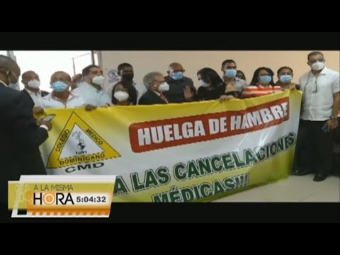 Médicos se declaran en huelga de hambre | A la Misma Hora