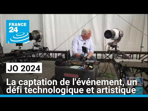 JO 2024 : la captation de l'événement, un défi technologique et artistique • FRANCE 24