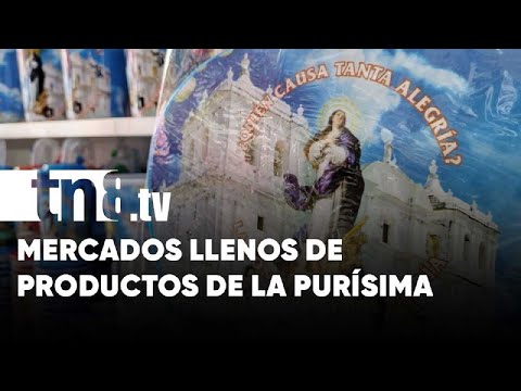Mercados de Managua con productos para celebrar La Purísima - Nicaragua