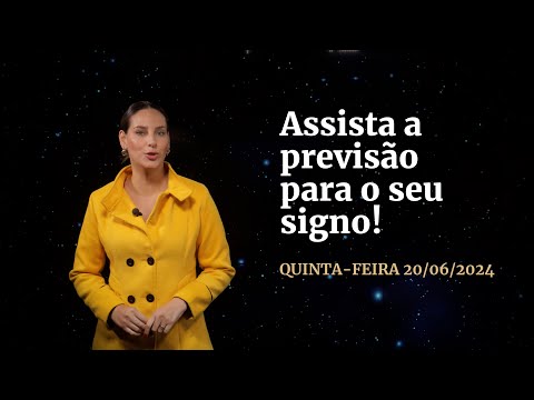 Confira a previsão de hoje (20/06) para seu signo