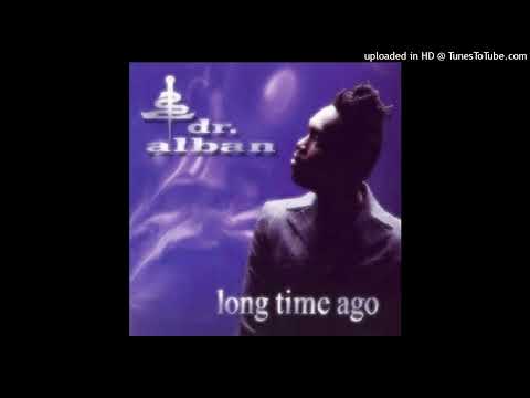 Dr. Alban - Long Time Ago (Sash! Remix)