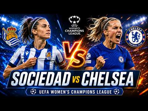 Real Sociedad vs Chelsea Women LIVE | UEFA Women’s Champions League 2026 Qualifier
