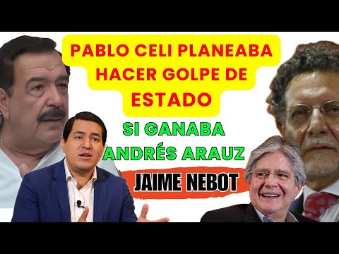 Pablo Celi planeaba hacer golpe de estado, si ganaba Andrés Arauz: Jaime Netot