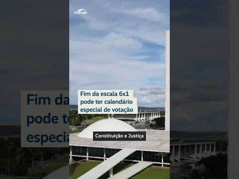 Fim da escala 6x1 pode ter calendário especial de votação #Shorts