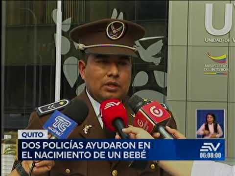 Policías ayudan al nacimiento de un bebé en Quito