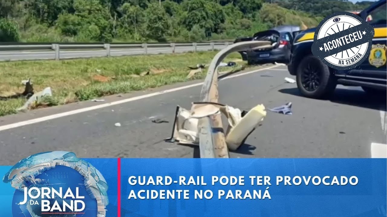 Guard-rail pode ter provocado acidente no Paraná | Jornal da Band | Aconteceu Na Semana
