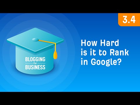 Keyword Difficulty: How Hard is it to Rank in Google? [3.4]