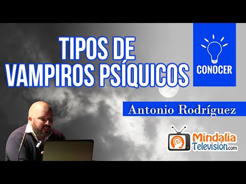 Tipos de vampiros psíquicos, por Antonio Rodríguez