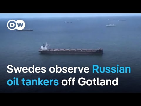 Sweden sounds alarm over Russian oil tankers | Focus on Europe