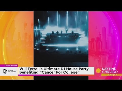 Will Ferrell’s Ultimate DJ House Party Benefiting Cancer For College