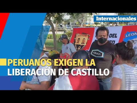 Manifestantes peruanos exigen la liberación de Castillo, el hombre que les dio voz