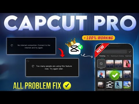 Capcut Pro No Internet Problem Solved ✅ | Capcut All Problem Solved ✅ | CapCut Pro APK