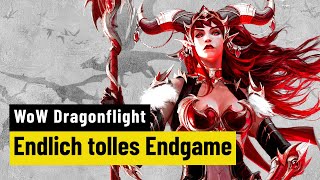 Vido-Test : World of Warcraft: Dragonflight | REVIEW | Endlich wieder ein tolles Endgame