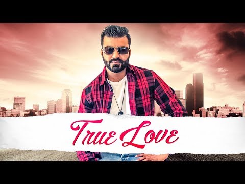 TRUE LOVE LYRICS - Navi Buttar | Prince Saggu