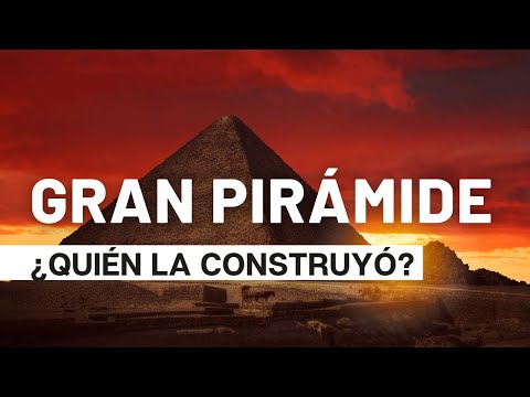 ¿Quién construyó la Gran Pirámide?, por Nacho Ares