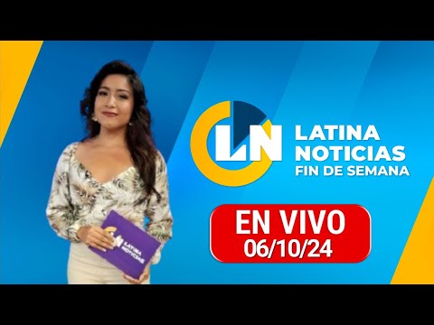 LATINA EN VIVO: EDICIÓN MATINAL - DOMINGO 6 DE OCTUBRE DEL 2024