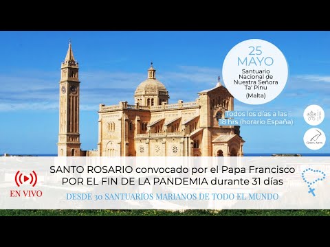 Santo Rosario por el fin de la pandemia convocado por el Papa Francisco - Día 25 de Mayo, Malta