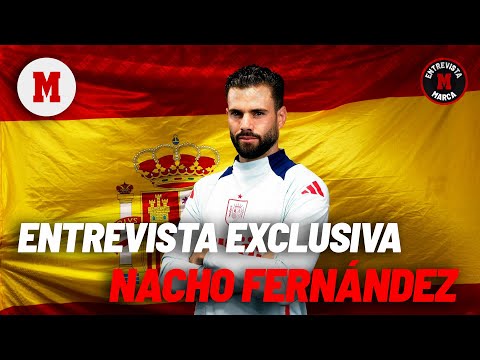 Nacho: No hay nada mejor que representar a EspañaI MARCA