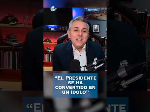 “El Presidente se ha convertido en un ídolo”: Luis Cárdenas