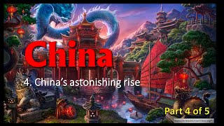 China - Its Place in the Bible and History: #4 'China's Astonishing Rise!'
